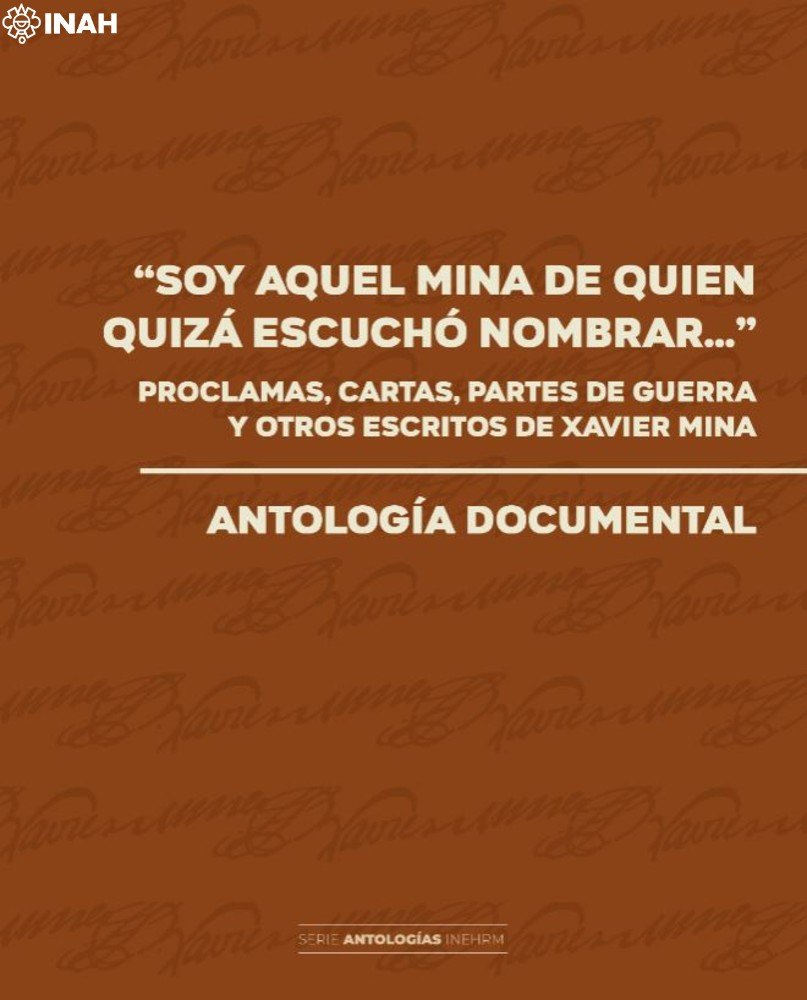 Presentarán antología de escritos de Xavier Mina (foto 3)