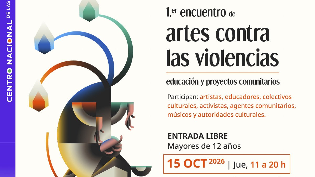 Cenart convoca encuentro de artes contra violencias